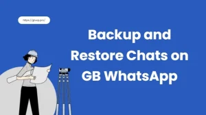 gb whatsapp backup and restore